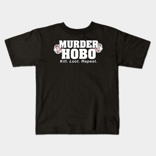 Murder Hobo | Kill. Loot. Repeat. Dungeons & Dragons Kids T-Shirt